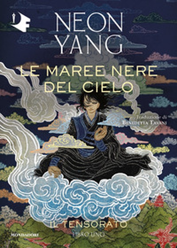Le maree nere del cielo. Il Tensorato - Vol. 1 - Librerie.coop Le maree nere del cielo. Il Tensorato - Vol. 1 - Librerie.coop