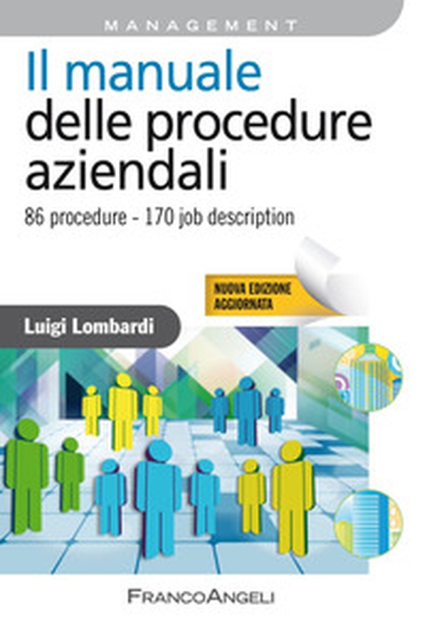 Il manuale delle procedure aziendali. 86 procedure, 185 job description - Librerie.coop Il manuale delle procedure aziendali. 86 procedure, 185 job description - Librerie.coop