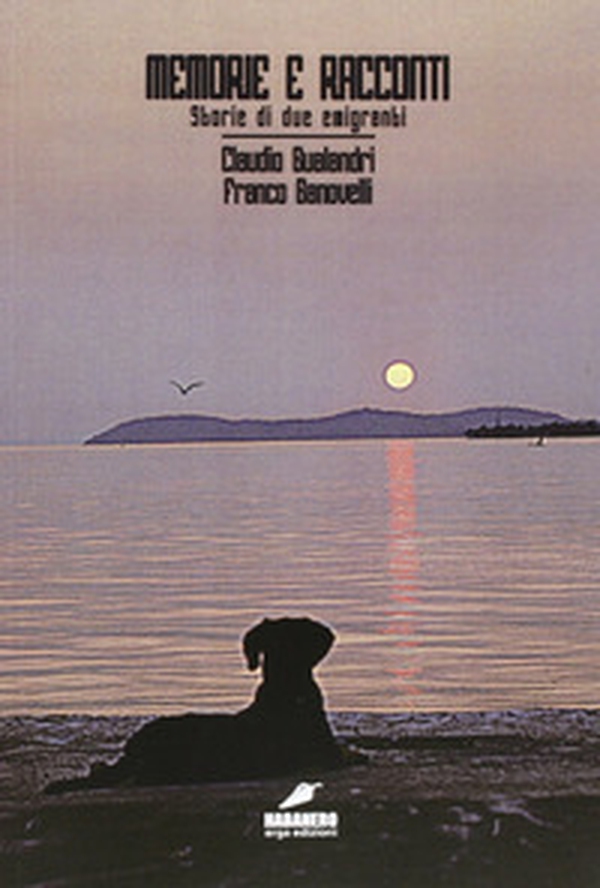 Memorie e racconti. Storie di due emigranti - Librerie.coop Memorie e racconti. Storie di due emigranti - Librerie.coop