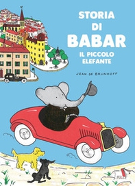 Storia di Babar. Il piccolo elefante - Librerie.coop
