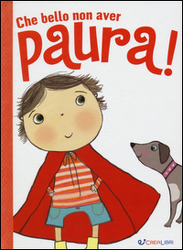 Che bello non avere paura! - Librerie.coop Che bello non avere paura! - Librerie.coop
