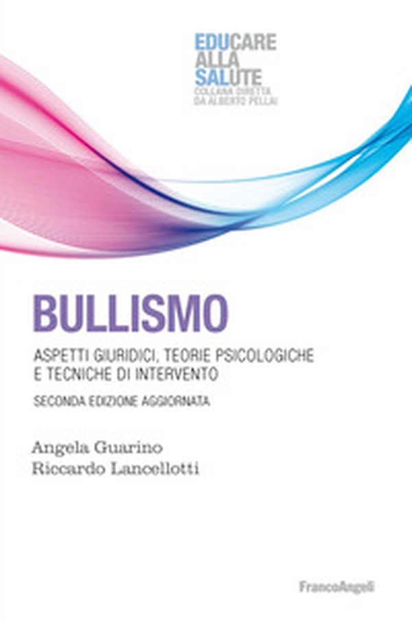 Bullismo. Aspetti giuridici, teorie psicologiche, tecniche di intervento - Librerie.coop Bullismo. Aspetti giuridici, teorie psicologiche, tecniche di intervento - Librerie.coop