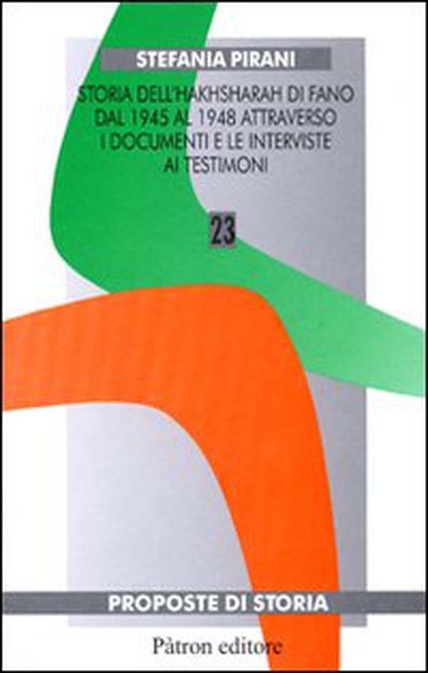 Storia dell'Hakhsharah di fano dal 1945 al 1948 attraverso i documenti e le interviste ai testimoni - Librerie.coop Storia dell'Hakhsharah di fano dal 1945 al 1948 attraverso i documenti e le interviste ai testimoni - Librerie.coop
