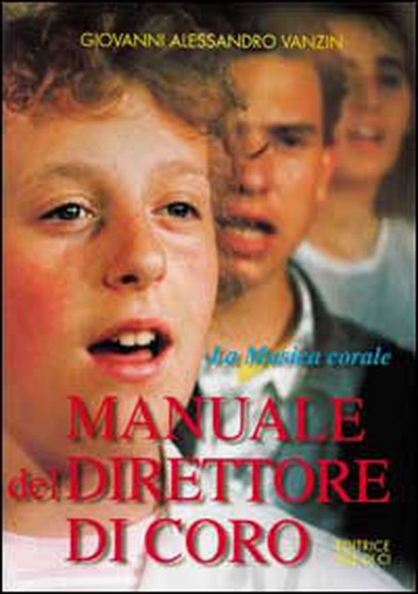 Manuale del direttore di coro. La musica corale - Librerie.coop Manuale del direttore di coro. La musica corale - Librerie.coop