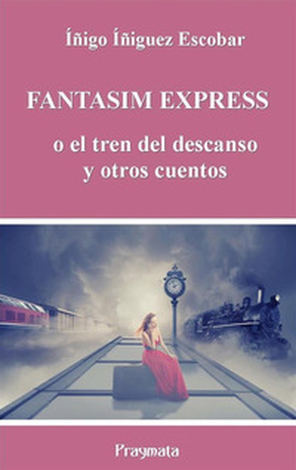 Fantasim Express o el tren del descanso - Librerie.coop Fantasim Express o el tren del descanso - Librerie.coop