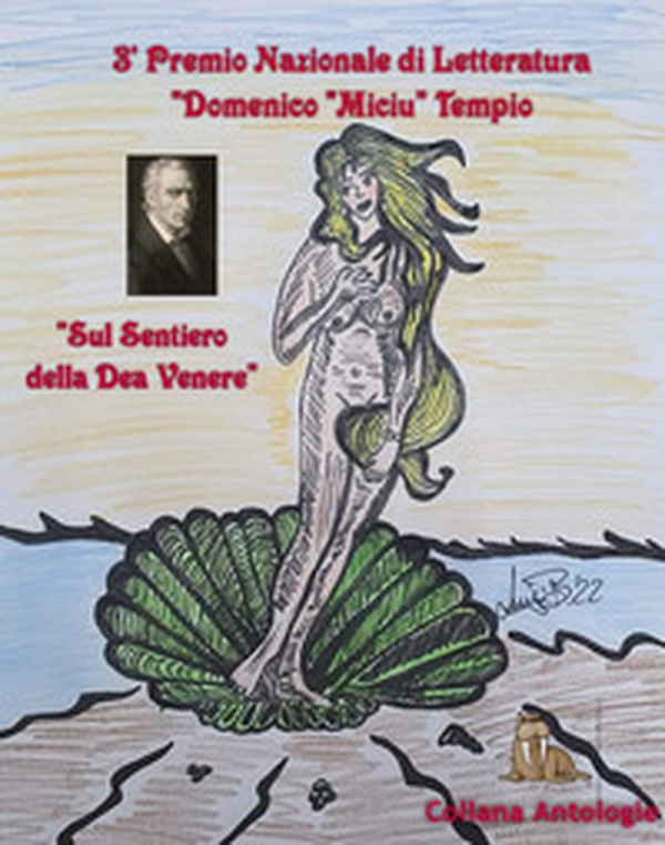 Sul sentiero della dea Venere. 3° premio letterario «Domenico Miciu Tempio» poesia erotica - Librerie.coop Sul sentiero della dea Venere. 3° premio letterario «Domenico Miciu Tempio» poesia erotica - Librerie.coop