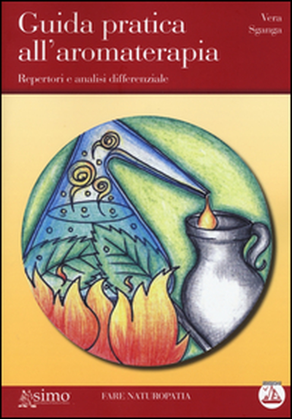 Guida pratica all'aromaterapia. Repertori e analisi differenziale - Librerie.coop Guida pratica all'aromaterapia. Repertori e analisi differenziale - Librerie.coop