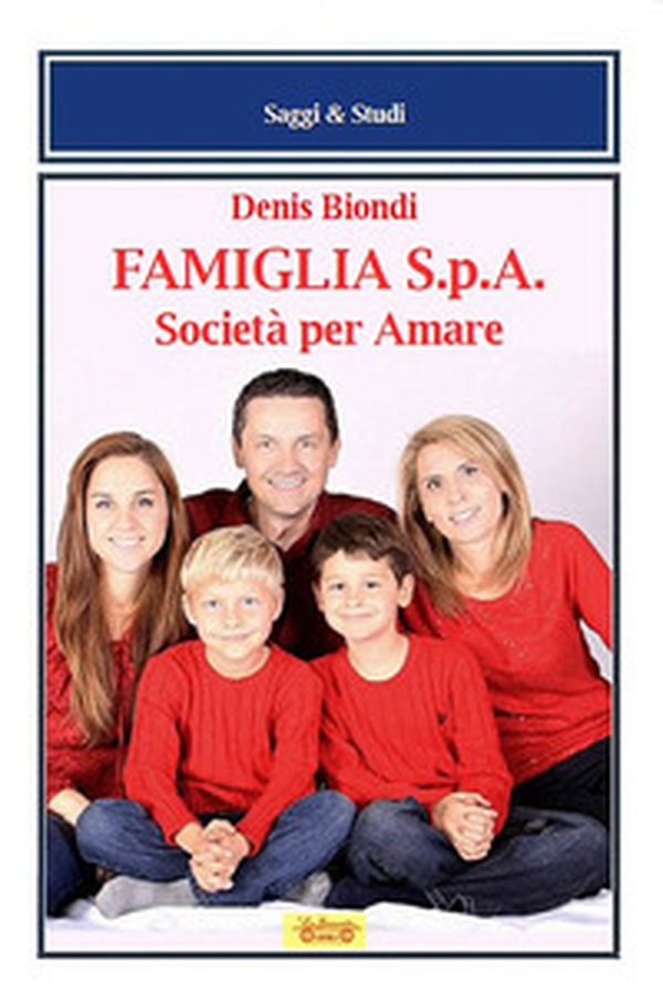 Famiglia S.p.A. Società per amare - Librerie.coop Famiglia S.p.A. Società per amare - Librerie.coop