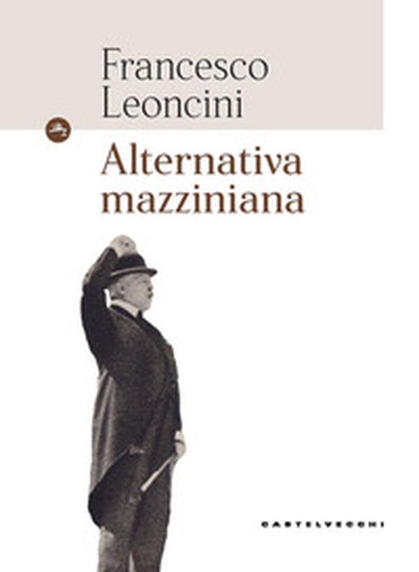 Alternativa mazziniana - Librerie.coop Alternativa mazziniana - Librerie.coop