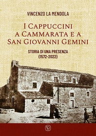 I Cappuccini a Cammarata e a San Giovanni Gemini. Storia di una presenza (1572-2022) - Librerie.coop
