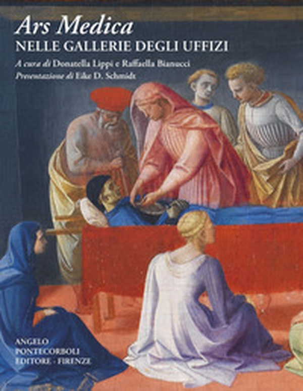 Ars medica nelle Gallerie degli Uffizi - Librerie.coop Ars medica nelle Gallerie degli Uffizi - Librerie.coop