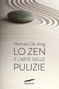Lo zen e l'arte delle pulizie - Librerie.coop