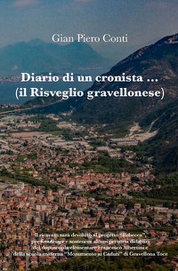 Diario di un cronista... (il risveglio gravellonese) - Librerie.coop Diario di un cronista... (il risveglio gravellonese) - Librerie.coop