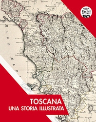 Toscana. Una storia illustrata - Librerie.coop