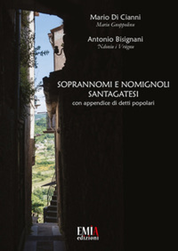 Soprannomi e nomignoli santagatesi. Con appendice di detti popolari - Librerie.coop Soprannomi e nomignoli santagatesi. Con appendice di detti popolari - Librerie.coop