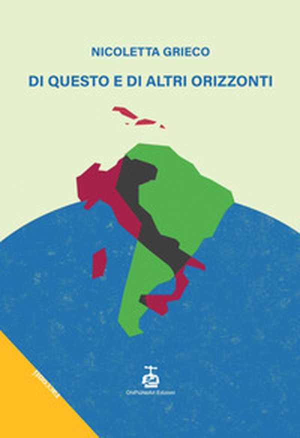 Di questo e di altri orizzonti - Librerie.coop Di questo e di altri orizzonti - Librerie.coop