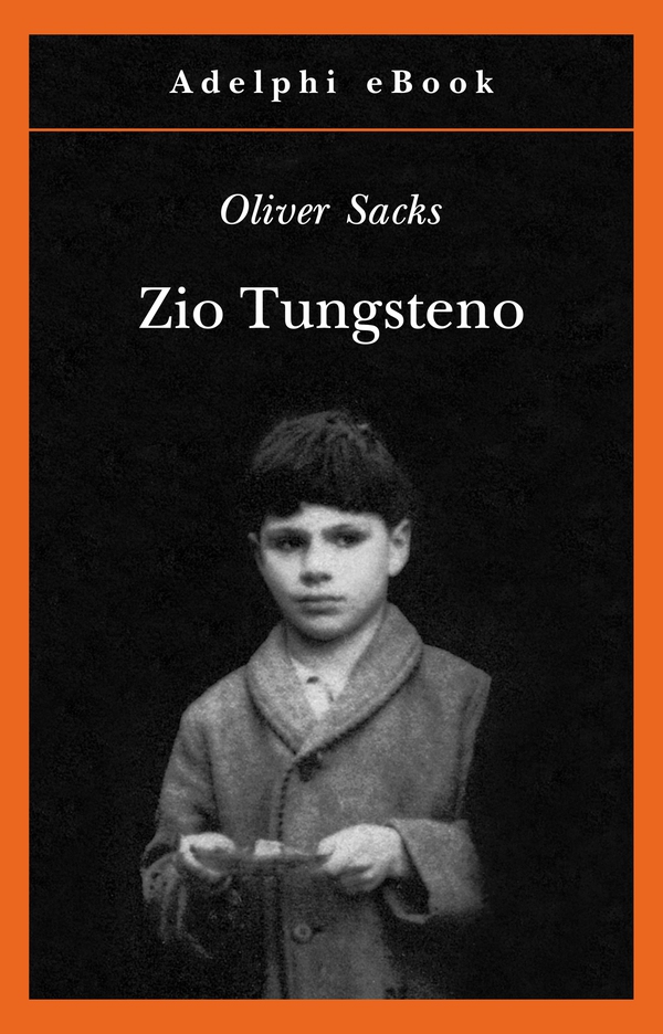 Zio Tungsteno - Librerie.coop Zio Tungsteno - Librerie.coop