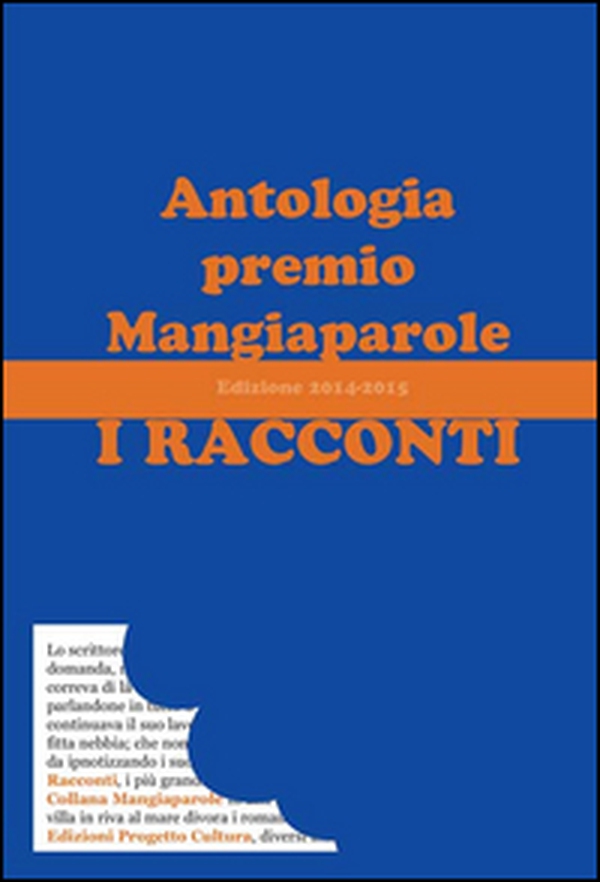 I racconti. Antologia premio Mangiaparole 2014-2015 - Librerie.coop I racconti. Antologia premio Mangiaparole 2014-2015 - Librerie.coop