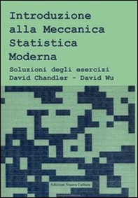 Introduzione alla meccanica statistica moderna. Soluzioni degli esercizi - Librerie.coop