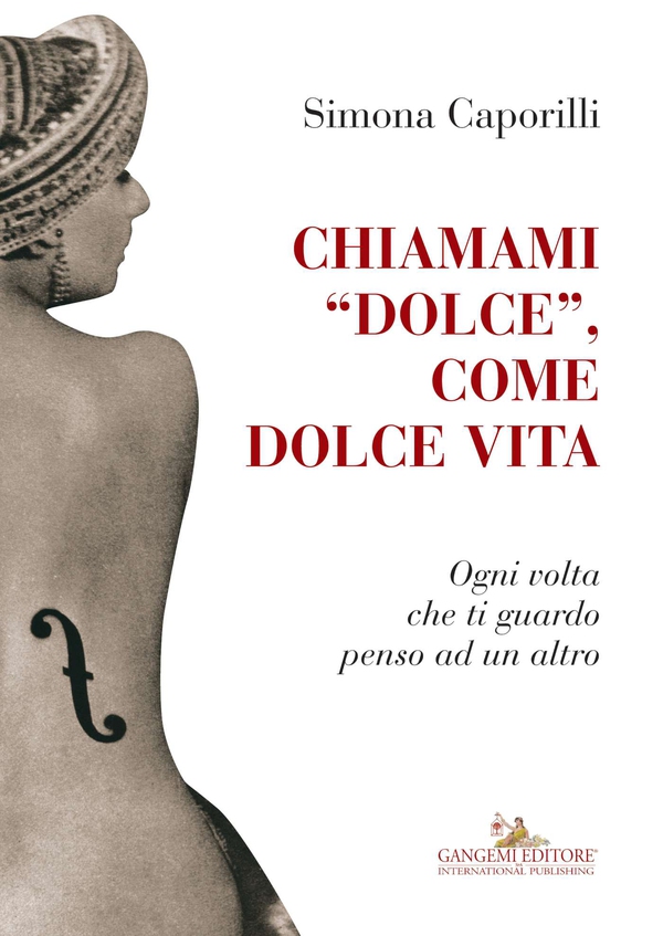 Chiamami dolce, come dolce vita - Librerie.coop Chiamami dolce, come dolce vita - Librerie.coop