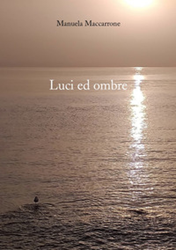 Luci ed ombre - Librerie.coop Luci ed ombre - Librerie.coop