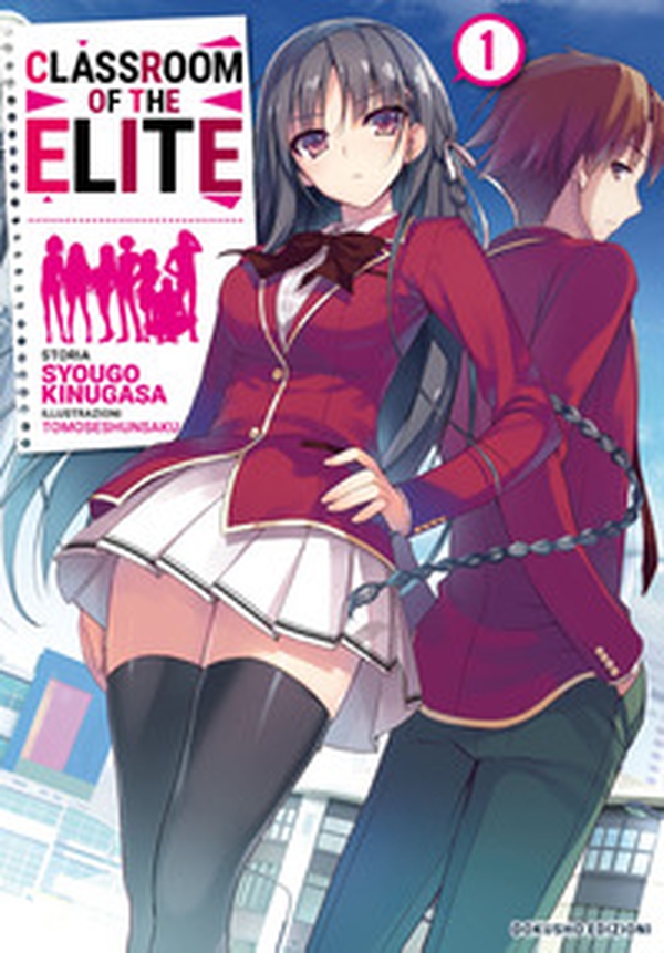 Classroom of the Elite. Ediz. italiana - Vol. 1 - Librerie.coop Classroom of the Elite. Ediz. italiana - Vol. 1 - Librerie.coop