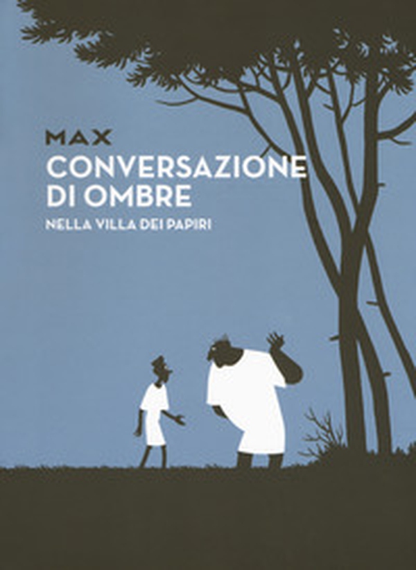 Conversazioni di ombre nella villa dei papiri - Librerie.coop Conversazioni di ombre nella villa dei papiri - Librerie.coop