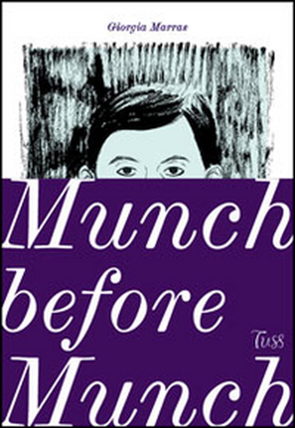 Munch before Munch. Ediz. italiana - Librerie.coop Munch before Munch. Ediz. italiana - Librerie.coop