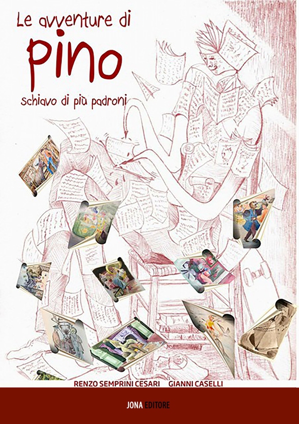 Le avventure di Pino schiavo di più padroni - Librerie.coop Le avventure di Pino schiavo di più padroni - Librerie.coop