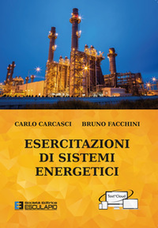 Esercitazioni di sistemi energetici - Librerie.coop Esercitazioni di sistemi energetici - Librerie.coop