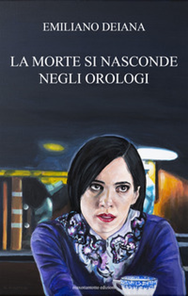 La morte si nasconde negli orologi - Librerie.coop La morte si nasconde negli orologi - Librerie.coop