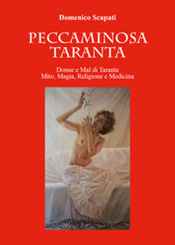 Peccaminosa Taranta - Librerie.coop Peccaminosa Taranta - Librerie.coop