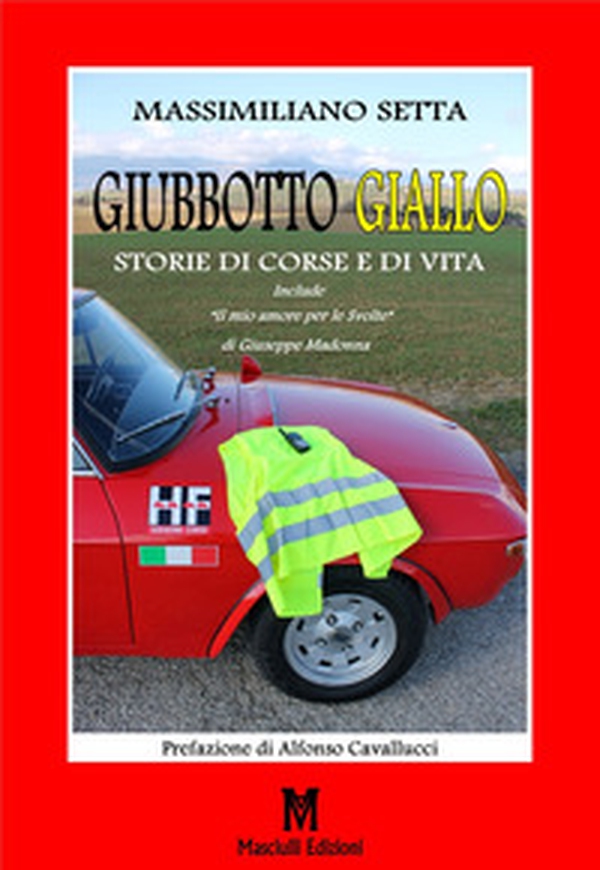 Giubbotto giallo. Storie di corse e di vita - Librerie.coop Giubbotto giallo. Storie di corse e di vita - Librerie.coop