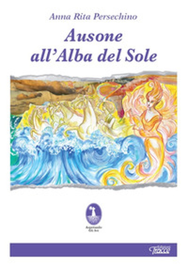 Ausone all'alba del sole - Librerie.coop Ausone all'alba del sole - Librerie.coop