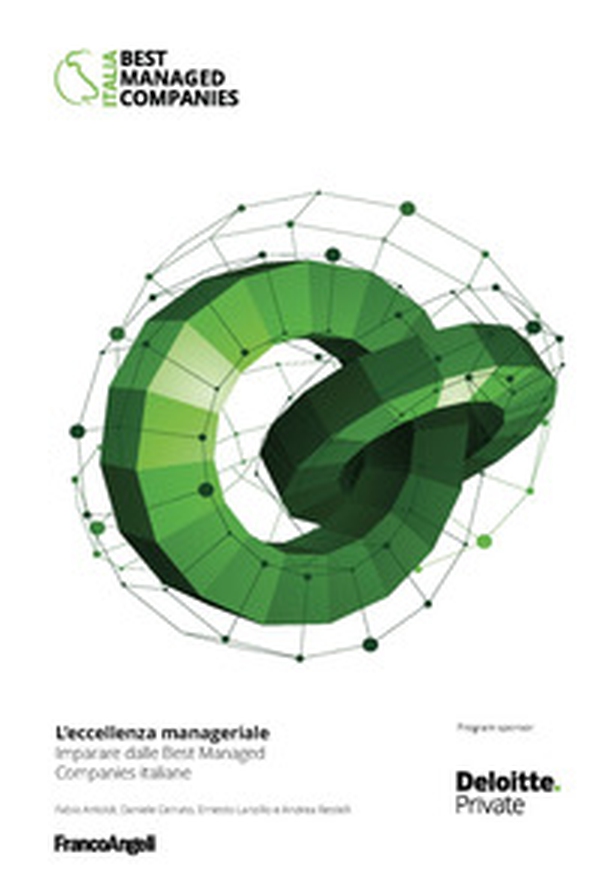 L'eccellenza manageriale. Imparare dalle Best Managed Companies italiane - Librerie.coop L'eccellenza manageriale. Imparare dalle Best Managed Companies italiane - Librerie.coop