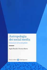 Antropologia dei social media. Comunicare nel mondo globale - Librerie.coop