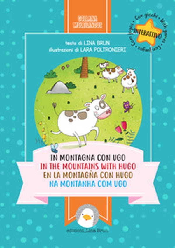 In montagna con Ugo-In the mountains with Hugo-En la montagna con Hugo-Na montanha com Ugo - Librerie.coop In montagna con Ugo-In the mountains with Hugo-En la montagna con Hugo-Na montanha com Ugo - Librerie.coop