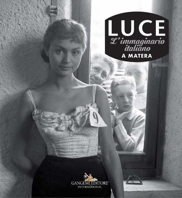 Luce. Fotografie storiche dall'archivio 1927-56 – Matera - Librerie.coop Luce. Fotografie storiche dall'archivio 1927-56 – Matera - Librerie.coop