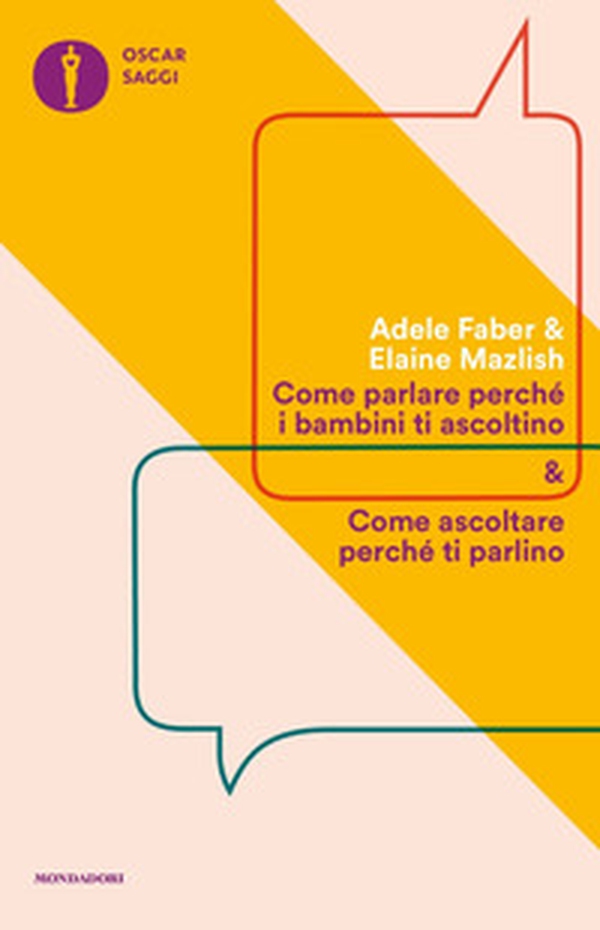 Come parlare perché i bambini ti ascoltino & come ascoltare perché ti parlino - Librerie.coop Come parlare perché i bambini ti ascoltino & come ascoltare perché ti parlino - Librerie.coop