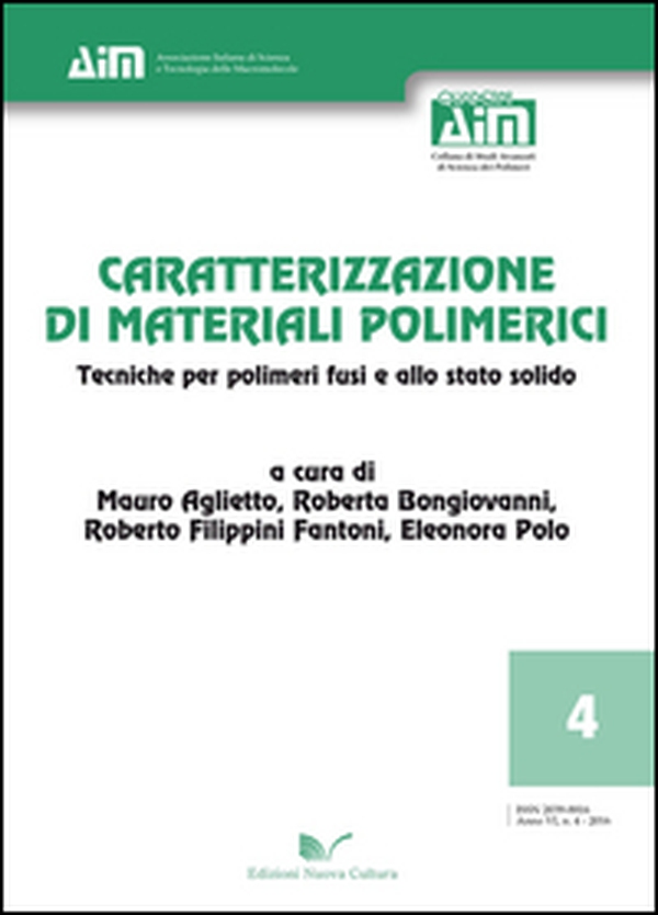 Caratterizzazione di materiali polimerici. Tecniche per polimeri fusi e allo stato solido - Librerie.coop Caratterizzazione di materiali polimerici. Tecniche per polimeri fusi e allo stato solido - Librerie.coop