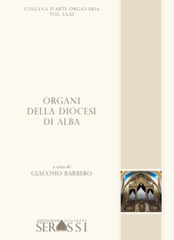 Organi della diocesi di Alba - Librerie.coop Organi della diocesi di Alba - Librerie.coop