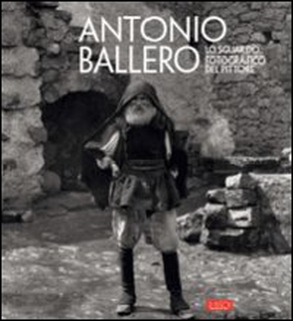 Antonio Ballero. Lo sguardo fotografico del pittore - Librerie.coop Antonio Ballero. Lo sguardo fotografico del pittore - Librerie.coop