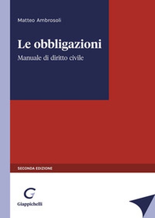Le obbligazioni. Manuale di diritto civile - Librerie.coop Le obbligazioni. Manuale di diritto civile - Librerie.coop