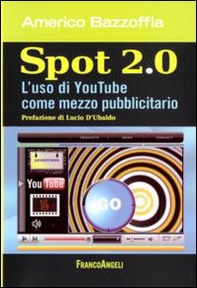 Spot 2.0. L'uso di You Tube come mezzo pubblicitario - Librerie.coop
