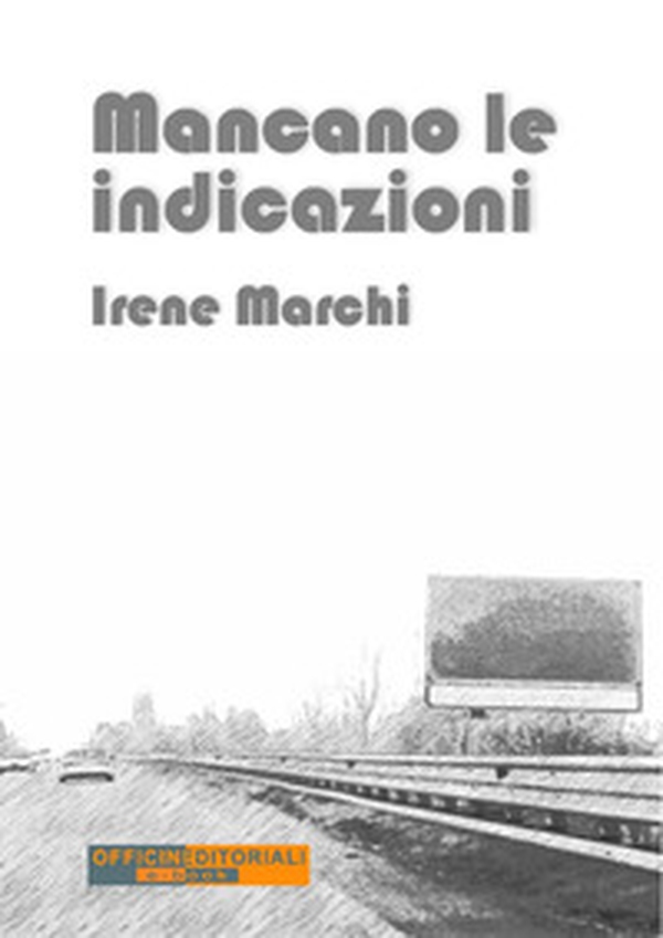 Mancano le indicazioni - Librerie.coop Mancano le indicazioni - Librerie.coop