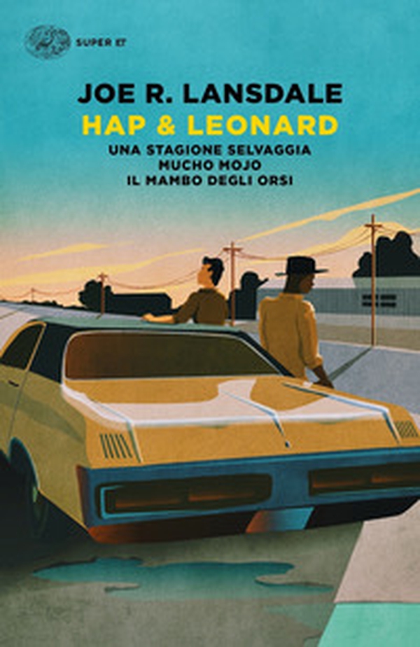 Hap & Leonard: Una stagione selvaggia-Mucho Mojo-Il mambo degli orsi - Librerie.coop Hap & Leonard: Una stagione selvaggia-Mucho Mojo-Il mambo degli orsi - Librerie.coop
