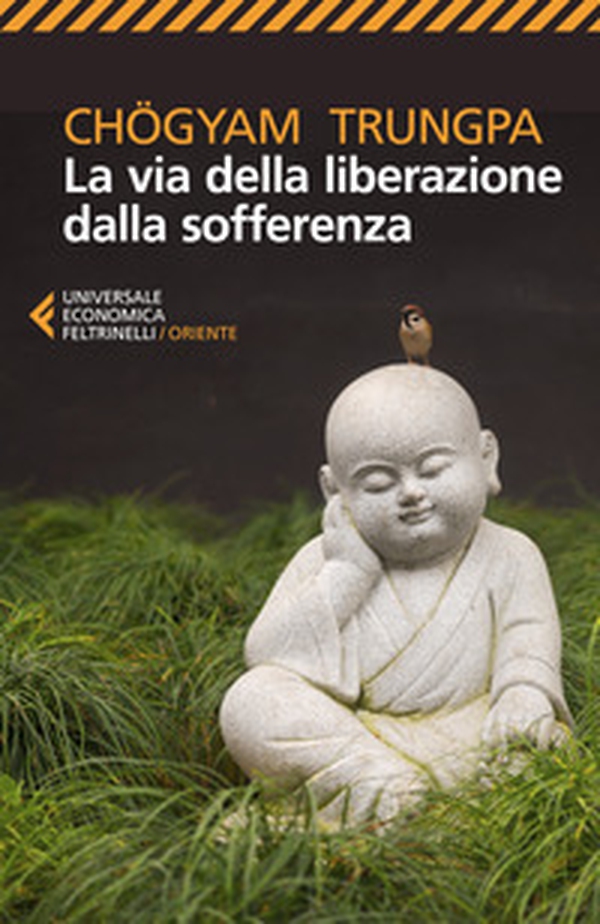 La via della liberazione dalla sofferenza - Librerie.coop La via della liberazione dalla sofferenza - Librerie.coop