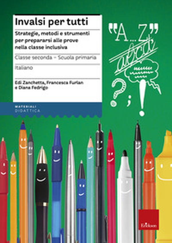 INVALSI per tutti. Strategie, metodi e strumenti per prepararsi alle prove nella classe inclusiva. Italiano per la 2ª classe elementare - Librerie.coop INVALSI per tutti. Strategie, metodi e strumenti per prepararsi alle prove nella classe inclusiva. Italiano per la 2ª classe elementare - Librerie.coop