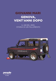 Genova, vent'anni dopo. Il G8 del 2001, storia di un fallimento - Librerie.coop