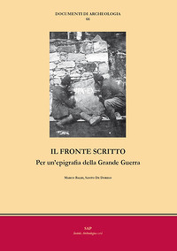 Il fronte scritto. Per un'epigrafia della Grande Guerra - Librerie.coop Il fronte scritto. Per un'epigrafia della Grande Guerra - Librerie.coop